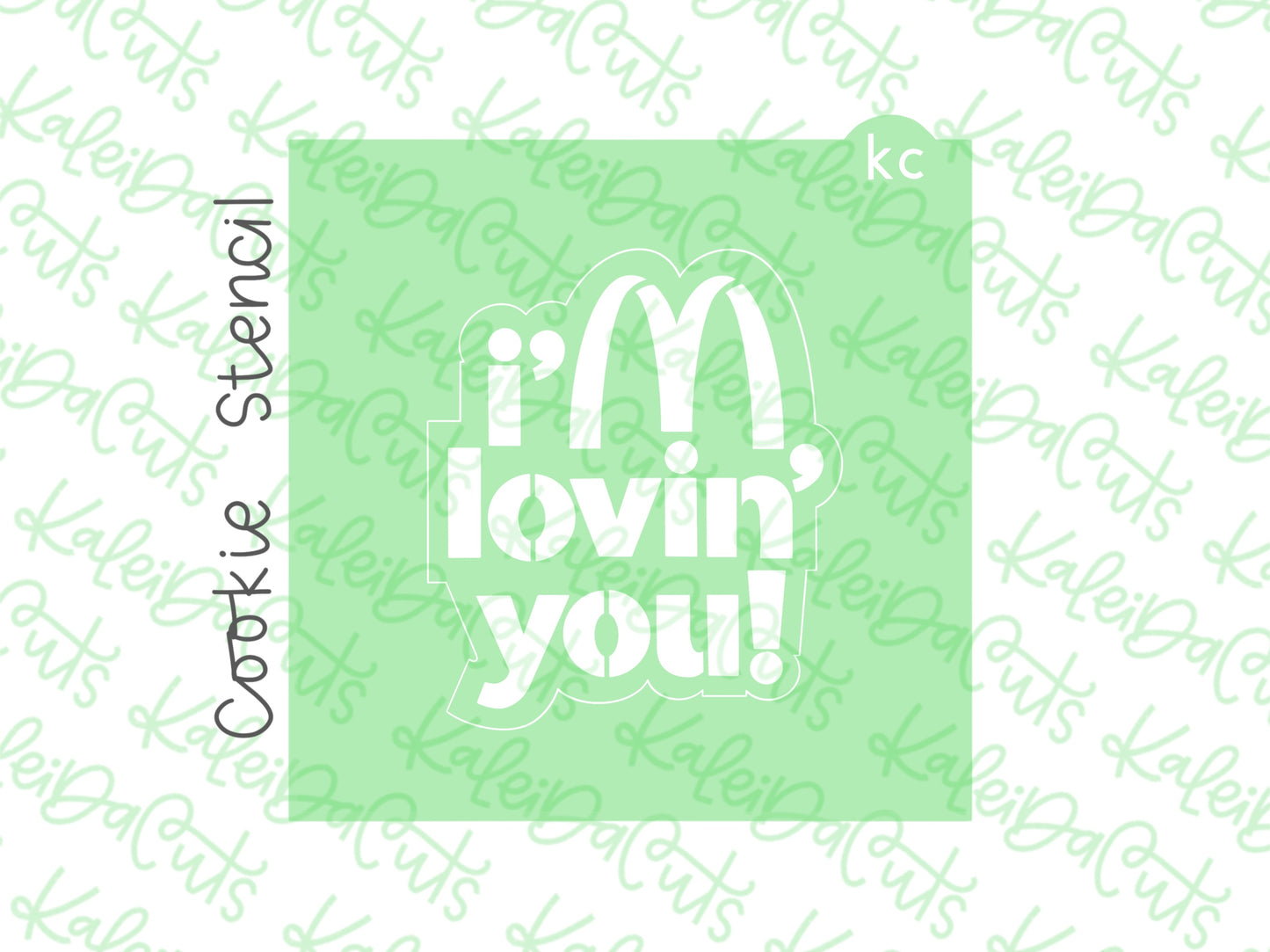 I'm Lovin' You Stencil