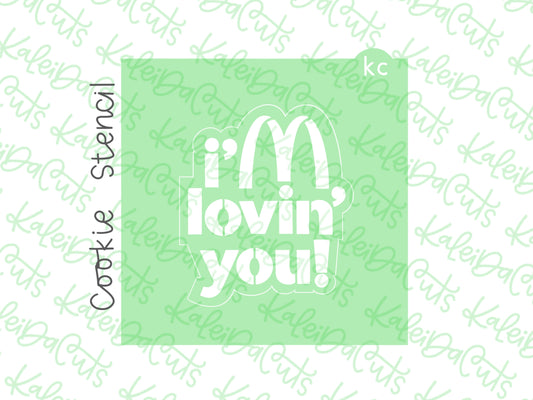 I'm Lovin' You Stencil