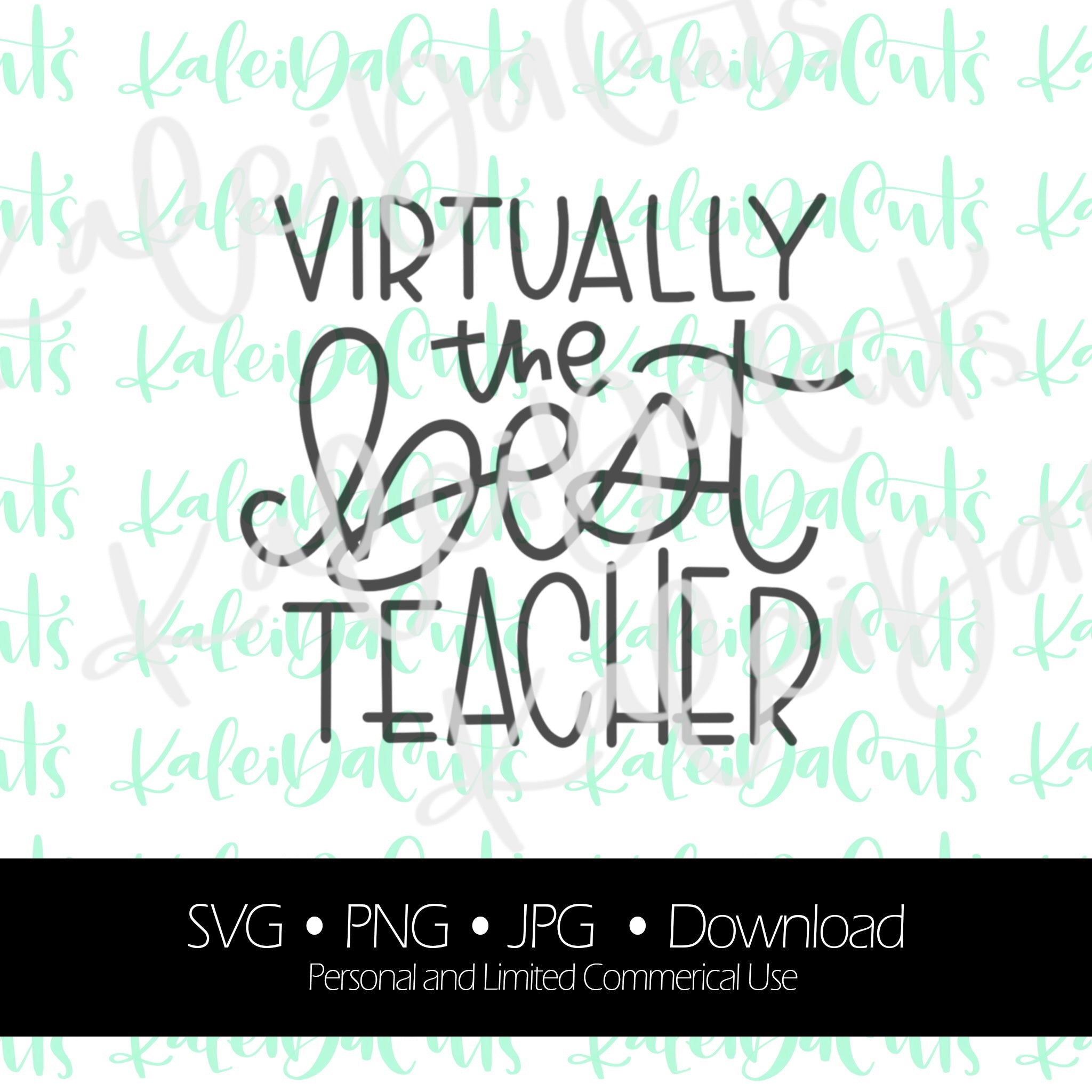 Virtually the Best Teacher Digital Download. – KaleidaCuts