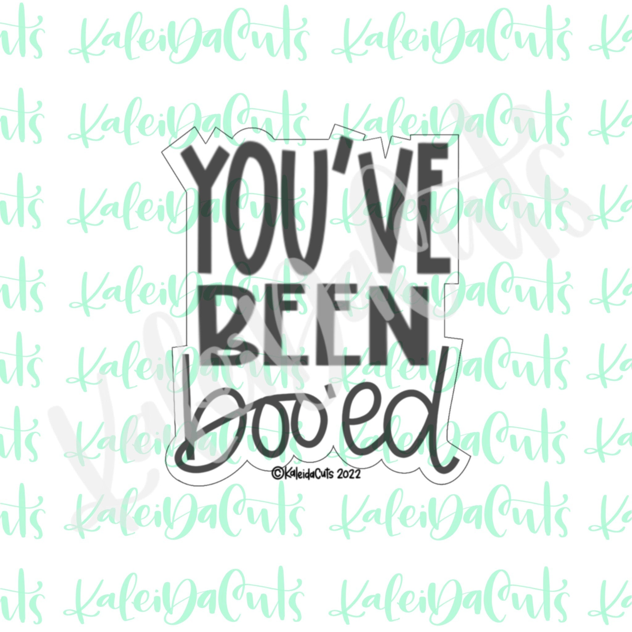 You've Been Booed Font Cookie Cutter – KaleidaCuts