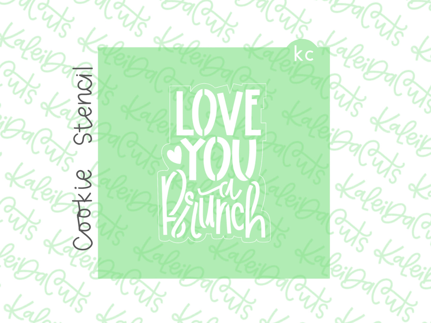 Love You a Brunch Stencil